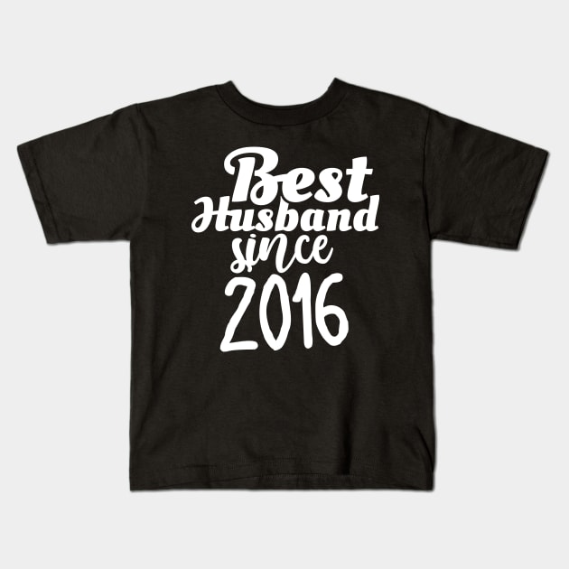 'Best Husband Since 2016' Sweet Wedding Anniversary Gift Kids T-Shirt by ourwackyhome